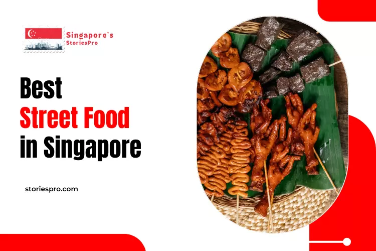 Best 30 Street Food In Singapore In 2024   Street Food .webp