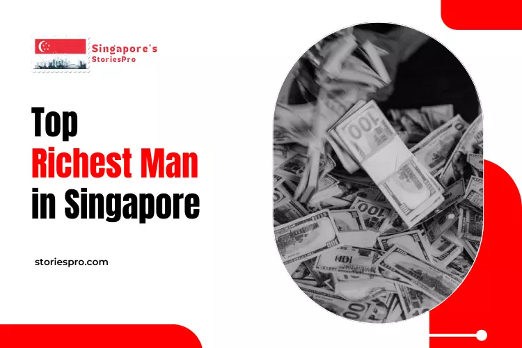 Top Richest Man in Singapore