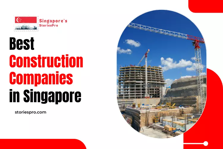 20 Best Construction Companies For Your Dream Home in Singapore [2022]