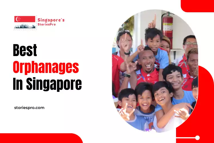 Best Orphanages in Singapore