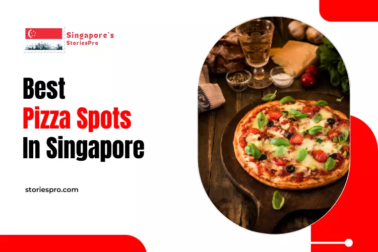 Best Pizza Spots in Singapore