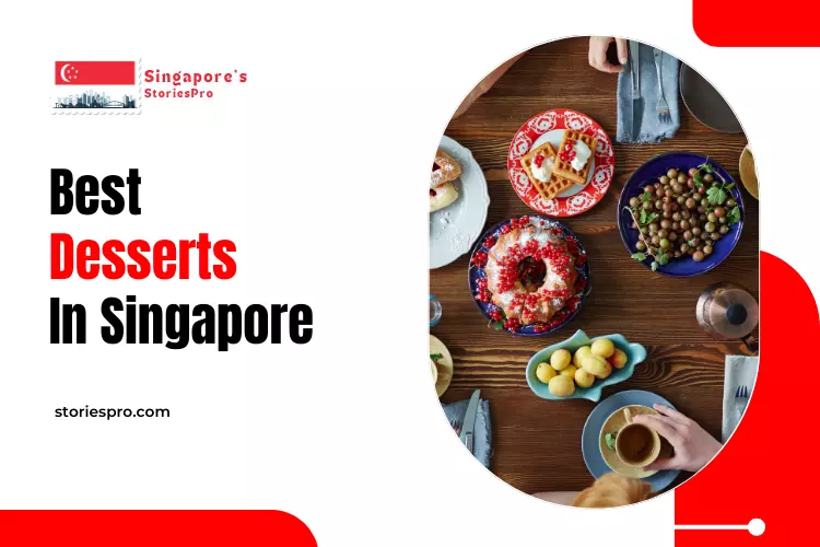 Best desserts in Singapore