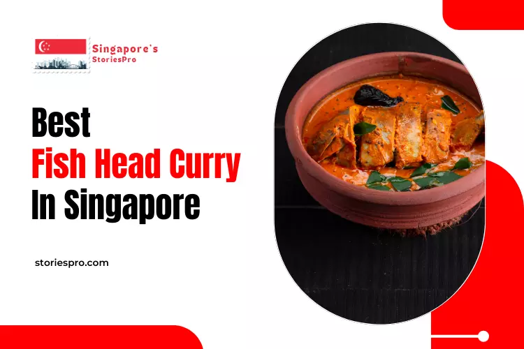 best fish head curry in singapore