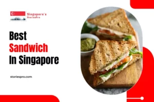 Best Sandwich Places In Singapore