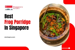 Best Frog Porridge In Singapore